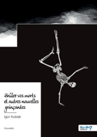 Brûlez vos morts et autres nouvelles grinçantes 2383514845 Book Cover