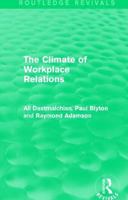 The Climate of Workplace Relations (Routledge Revivals) 1138777811 Book Cover