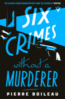 Six Crimes Without a Murderer 1805335669 Book Cover