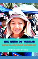 The Jinuo of Yunnan: China's last but one matriarchy 1078057559 Book Cover