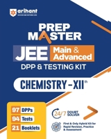 PREP MASTER JEE Main & Advanced DPP & Testing Kit Chemistry - XIIth 9370785353 Book Cover