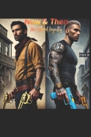 Then and Now: The blood of loyalty B0GV7LYWV6 Book Cover