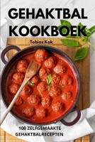 Gehaktbal Kookboek (Dutch Edition) 1836239424 Book Cover