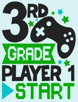 3rd Grade Player 1 Start Wide Rule Composition Notebook for Boys Video Games: Handwriting Paper Composition Book for Boys - Cute Video Game Composition Book Design - 8.5 X 11 Composition Book 1724798529 Book Cover