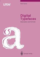 Digital Typefaces: Description and Formats 3642781071 Book Cover