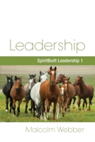 Leadership: SpiritBuilt Leadership 1 1888810408 Book Cover