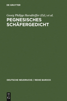 Pegnesisches Schafergedicht: 1644 - 1645 3843054894 Book Cover