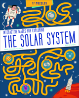 The Solar System: Interactive Mazes for Exploring 076436006X Book Cover