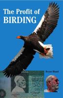 Profit of Birding 1780091249 Book Cover