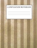 COMPOSITION BOOK: STRIPES COVER FOR KIDS MILITARY FAMILIES, ELEMENTARY SCHOOL WIDE RULED 120 PAGES 1686896972 Book Cover