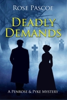 Deadly Demands (Penrose & Pyke Mysteries) 1067141308 Book Cover