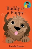 Buddy Is a Puppy 1532441193 Book Cover
