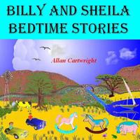 Billy and Sheila Bedtime Stories 1496104366 Book Cover