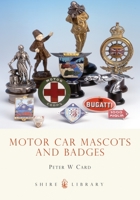 Motor Car Mascots and Badges (Shire Album) 0747806292 Book Cover