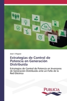 Estrategias de Control de Potencia en Generación Distribuida (Spanish Edition) 3639647025 Book Cover