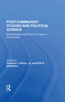 Postcommunist Studies and Political Science: Methodology and Empirical Theory in Sovietology 0367283964 Book Cover