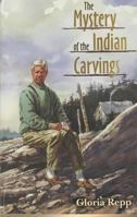 The Mystery of the Indian Carvings 1511599510 Book Cover