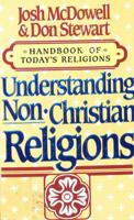 Understanding Non-Christian Religions: Handbook of Today's Religions 0866050922 Book Cover