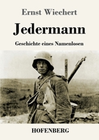 Jedermann: Geschichte eines Namenlosen 3743746786 Book Cover