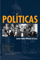 Políticas: Latina Public Officials in Texas 0292717881 Book Cover