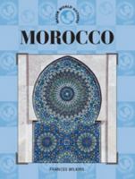 Morocco (Let's Visit Places and Peoples of the World) 1555461867 Book Cover