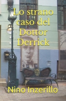 Lo strano caso del Dottor Derrick B0C6BT5GTG Book Cover