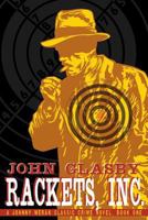 Rackets, Inc.: A Johnny Merak Classic Crime Novel 1479400734 Book Cover