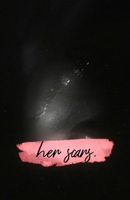 Her Scars B086Y7DTTX Book Cover