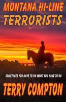 Montana Hi-Line Terrorist 1493536699 Book Cover