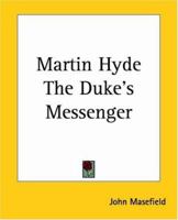 Martin Hyde, the Duke's Messenger 150290313X Book Cover