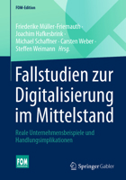 Fallstudien zur Digitalisierung im Mittelstand: Reale Unternehmensbeispiele und Handlungsimplikationen (FOM-Edition) 3658329548 Book Cover