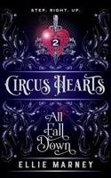 Circus Hearts: All Fall Down 0648088553 Book Cover