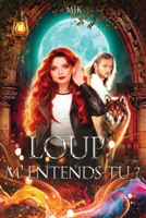 Loup, m'entends-tu ? (French Edition) 2487856025 Book Cover