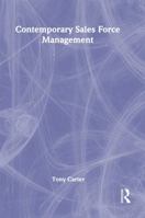 Contemporary Sales Force Management (Haworth Marketing Resources) (Haworth Marketing Resources) 0789004232 Book Cover