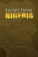 Escape from Nigeria 1450005802 Book Cover