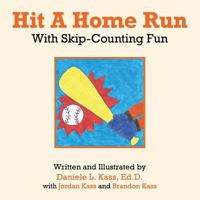 Hit A Home Run: With Skip-Counting Fun 1491815329 Book Cover