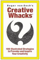 Creative Whacks, Deluxe Edition: A Deck of 100 Illustrated Creativity Strategies. B0FQ4G95PD Book Cover
