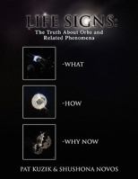 Life Signs: The Truth about Orb and Related Phenomena 1441535179 Book Cover