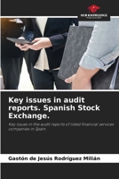 Key issues in audit reports. Spanish Stock Exchange. 6205696061 Book Cover