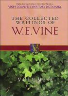 Collected Writings of W.E. Vine: Volume One (Collected Writings of W. E. Vine) 0785211772 Book Cover