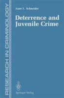 Deterrence and Juvenile Crime: Results from a National Policy Experiment 1461389275 Book Cover