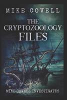 The Cryptozoology Files 1728810450 Book Cover