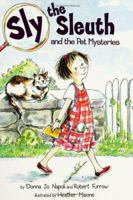 Sly the Sleuth and the Pet Mysteries (Sly the Sleuth) 0803729936 Book Cover