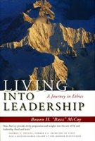 Living Into Leadership: A Journey in Ethics (Stanford Business Books) 0804755760 Book Cover