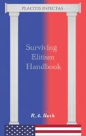 Surviving Elitism Handbook 1478788968 Book Cover