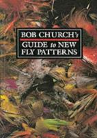 Bob Church's Guide to New Fly Patterns 0883171732 Book Cover