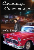 Chevy Summer (The Mystery of the '55 Chevy) 1466265272 Book Cover