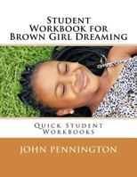 Student Workbook for Brown Girl Dreaming: Quick Student Workbooks 1548612448 Book Cover