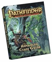 Pathfinder Roleplaying Game: Advanced Class Guide 1640780076 Book Cover