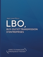 LBO, Buy-Out et transmission d'entreprises: (aspects financiers, juridiques et fiscaux) 2322254223 Book Cover